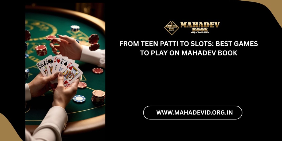 From Teen Patti to Slots: Best Games to Play on Mahadev Book